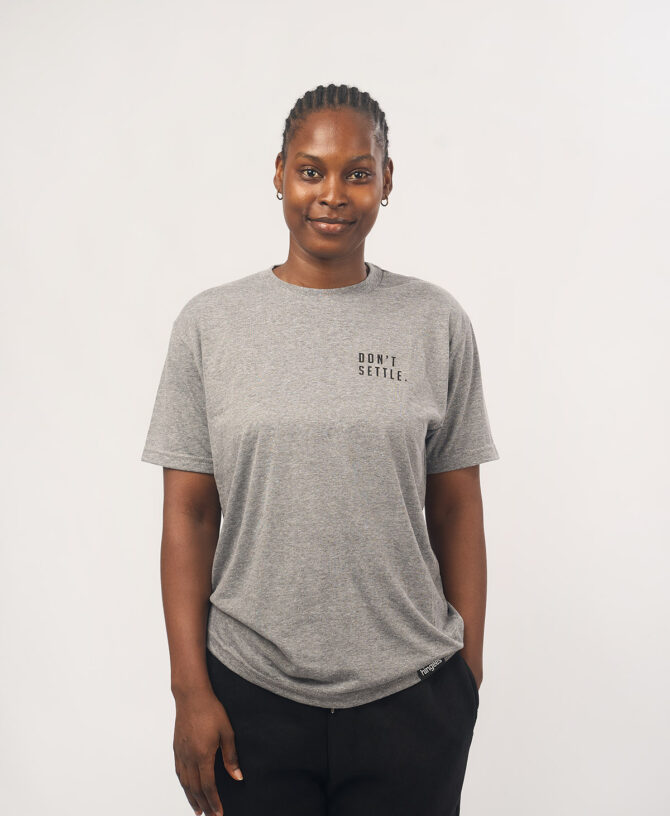 Don't Settle - Heather Grey