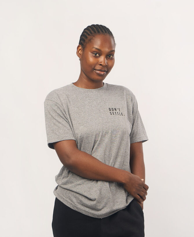 Don't Settle - Heather Grey